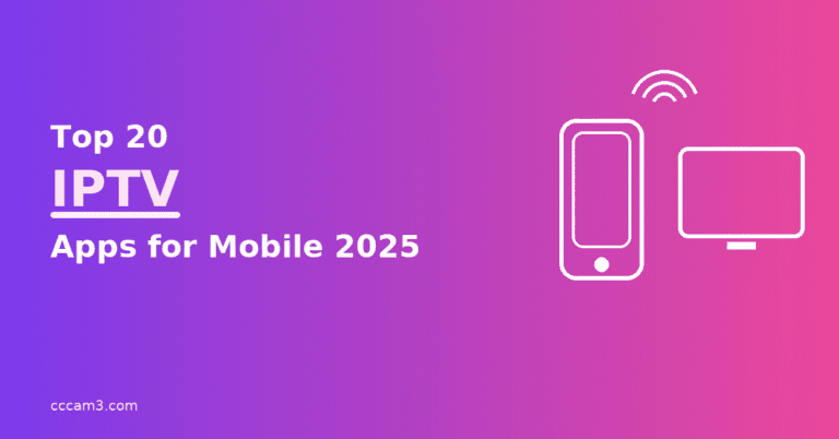 Top 20 IPTV Apps for Android & iOS (2025 Guide)