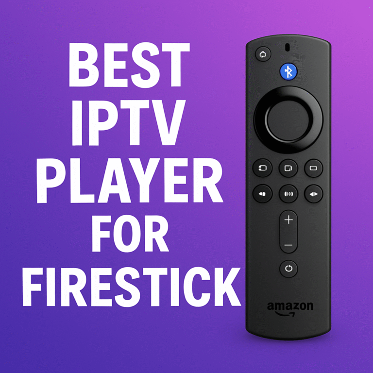 Best IPTV Player for Firestick in 2026