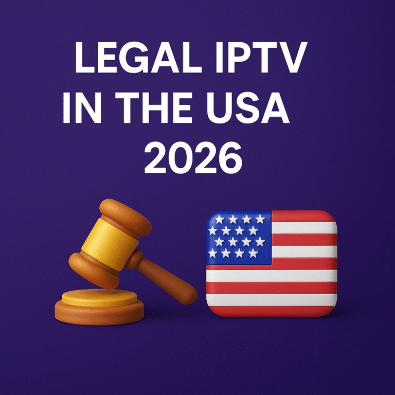 Legal IPTV in the USA 2026 What’s Real, What’s a Scam